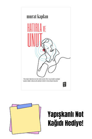 Hatırla ve Unut + Yapışkanlı Not Kağıdı
