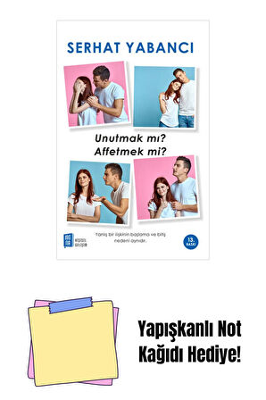 Unutmak Mı Affetmek Mi? + Yapışkanlı Not Kağıdı