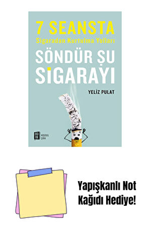 Söndür Şu Sigarayı + Yapışkanlı Not Kağıdı