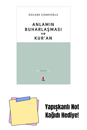 Anlamın Buharlaşması ve Kur'an + Yapışkanlı Not Kağıdı