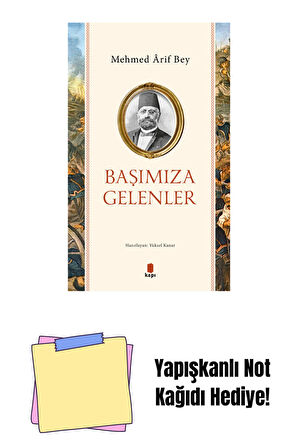Başımıza Gelenler + Yapışkanlı Not Kağıdı