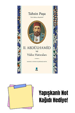 II. Abdülhamid ve Yıldız Hatıraları + Yapışkanlı Not Kağıdı