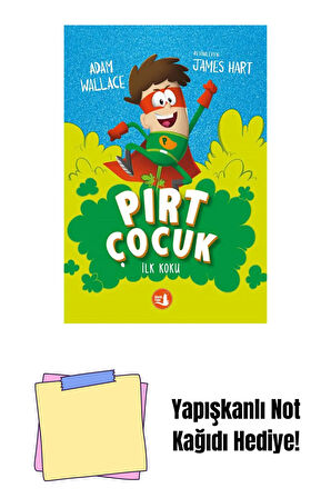 Pırt Çocuk 1 - İlk Koku + Yapışkanlı Not Kağıdı