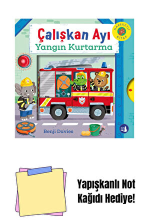 Çalışkan Ayı - Yangın Kurtarma (Ciltli - Hareketli Kitap) + Yapışkanlı Not Kağıdı