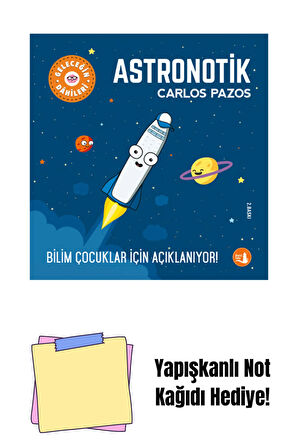 Geleceğin Dâhileri - Astronotik + Yapışkanlı Not Kağıdı