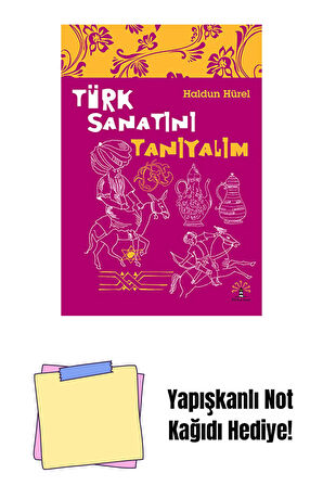 Türk Sanatını Tanıyalım + Yapışkanlı Not Kağıdı