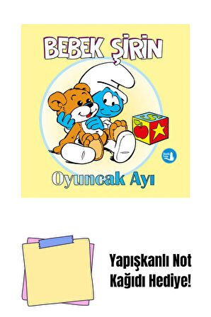 Bebek Şirin - Oyuncak Ayı (Ciltli) + Yapışkanlı Not Kağıdı