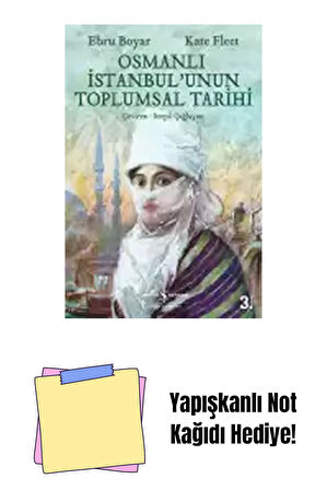 Osmanlı İstanbul’unun Toplumsal Tarihi + Yapışkanlı Not Kağıdı