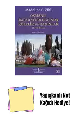 Osmanlı İmparatorluğu’nda Kölelik ve Kadınlar (1700-1840) + Yapışkanlı Not Kağıdı