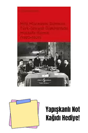 Milli Mücadele Dönemi Türk-Sovyet İlişkilerinde Mustafa Kemal (1920-1921) + Yapışkanlı Not Kağıdı