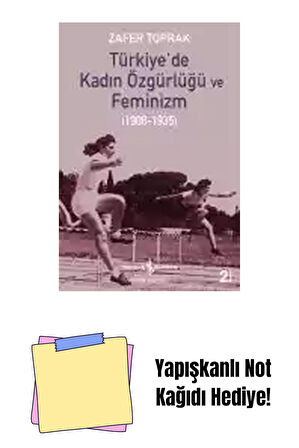 Türkiye’de Kadın Özgürlüğü ve Feminizm (1908-1935) + Yapışkanlı Not Kağıdı