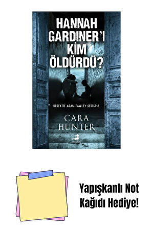 Hannah Gardıner'ı Kim Öldürdü? + Yapışkanlı Not Kağıdı