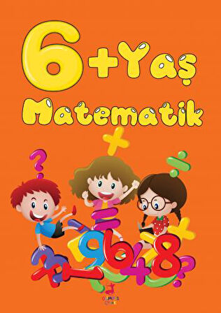 6 Yaş Matematik + Yapışkanlı Not Kağıdı
