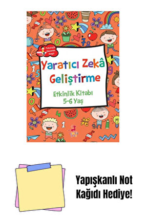 5-6 Yaş Yaratıcı Zekâ Geliştirme + Yapışkanlı Not Kağıdı