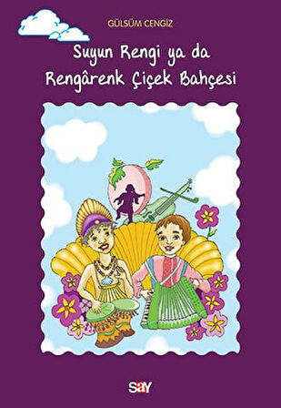 Suyun Rengi ya da Rengârenk Çiçek Bahçesi + Yapışkanlı Not Kağıdı