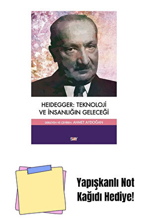 Heidegger: Teknoloji ve İnsanlığın Geleceği + Yapışkanlı Not Kağıdı