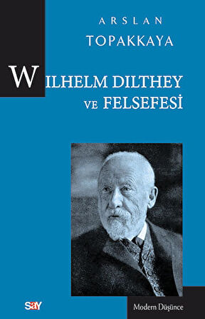Wilhelm Dilthey ve Felsefesi + Yapışkanlı Not Kağıdı