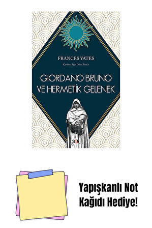 Giordano Bruno ve Hermetik Gelenek + Yapışkanlı Not Kağıdı
