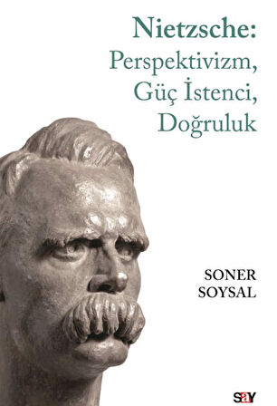 Nietzsche: Perspektivizm, Güç İstenci, Doğruluk + Yapışkanlı Not Kağıdı
