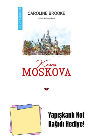 KISACA MOSKOVA TARİHİ + Yapışkanlı Not Kağıdı