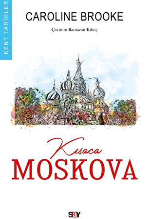 KISACA MOSKOVA TARİHİ + Yapışkanlı Not Kağıdı