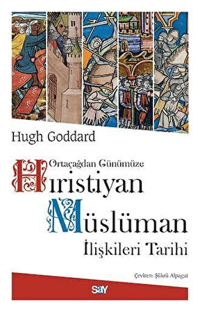 Hıristiyan Müslüman İlişkileri Tarihi + Yapışkanlı Not Kağıdı