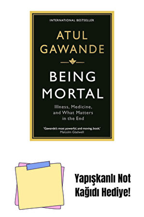 Being Mortal: Illness, Medicine and What Matters in the End + Yapışkanlı Not Kağıdı