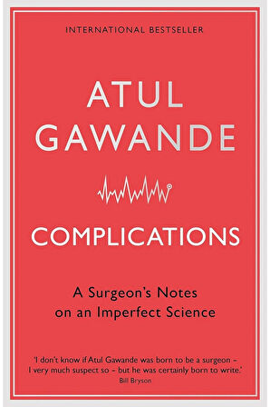 Complications: A Surgeon's Notes on an Imperfect Science + Yapışkanlı Not Kağıdı