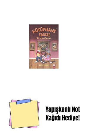 KÜTÜPHANE FARESİ BİR MÜZE MACERASI + Yapışkanlı Not Kağıdı