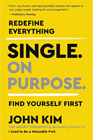 Single On Purpose: Redefine Everything. Find Yourself First. + Yapışkanlı Not Kağıdı