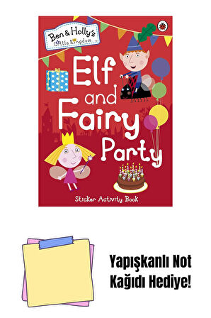 Ben and Holly's Little Kingdom: Elf and Fairy Party + Yapışkanlı Not Kağıdı