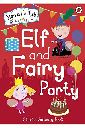 Ben and Holly's Little Kingdom: Elf and Fairy Party + Yapışkanlı Not Kağıdı