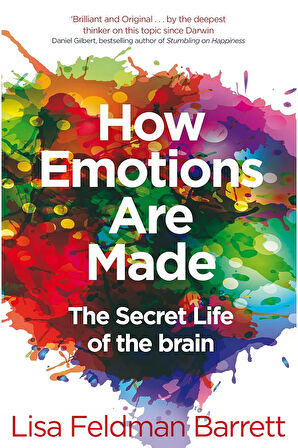 How Emotions Are Made: The Secret Life of the Brain + Yapışkanlı Not Kağıdı