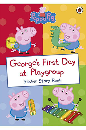 George's First Day at Playgroup: Sticker Book + Yapışkanlı Not Kağıdı