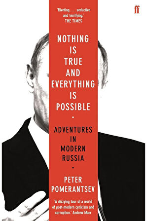 Nothing is True and Everything is Possible: Adventures in Modern Russia + Yapışkanlı Not Kağıdı