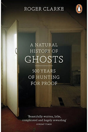 A Natural History of Ghosts: 500 Years of Hunting for Proof + Yapışkanlı Not Kağıdı