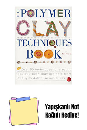 The Polymer Clay Techniques Book + Yapışkanlı Not Kağıdı