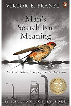 Man's Search For Meaning: The classic tribute to hope from the Holocaust + Yapışkanlı Not Kağıdı