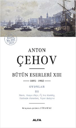 Anton Çehov Bütün Eserleri 14 + Anton Çehov Bütün Eserleri 13 + Anton Çehov Bütün Eserleri 12 (Ciltli) + Okuma Sticker'ları