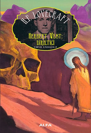 H.P. Lovecraft - Bütün Romanları (Ciltli) + Dunwich Dehşeti + Herbert West: Diriltici + Okuma Sticker'ları