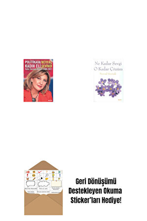 Politikada Kadın Eli + Ne Kadar Sevgi O Kadar Çözüm + Okuma Sticker'ları