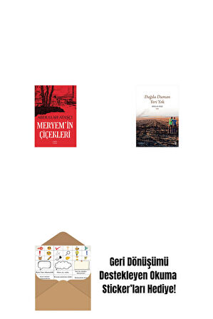 Meryem’in Çiçekleri + Dağda Duman Yeri Yok + Okuma Sticker'ları