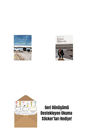 Susmak Derdi + Kimse Bilmesin + Okuma Sticker'ları