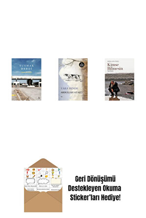 Susmak Derdi + Yara Bende + Kimse Bilmesin + Okuma Sticker'ları