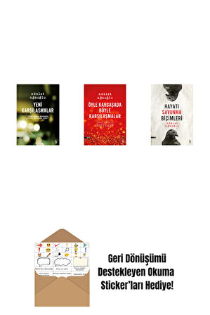 Yeni Karşılaşmalar + Öyle Kargaşada Böyle Karşılaşmalar + Hayatı Savunma Biçimleri + Okuma Sticker'ları