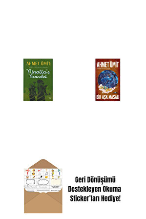 Ninatta's Bracelet + Bir Aşk Masalı + Okuma Sticker'ları