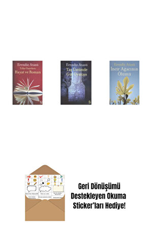 Yıllar Geçerken: Hayat ve Roman + Taş Üstünde Gül Oyması + İncir Ağacının Ölümü + Okuma Sticker'ları
