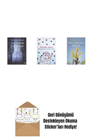 Taş Üstünde Gül Oyması + Bilinçle Beden Arasındaki Uzaklık + İncir Ağacının Ölümü + Okuma Sticker'ları