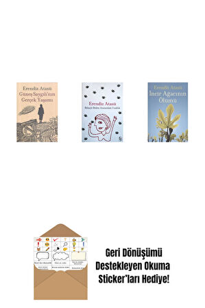 Güneş Saygılı'nın Gerçek Yaşamı + Bilinçle Beden Arasındaki Uzaklık + İncir Ağacının Ölümü + Okuma Sticker'ları