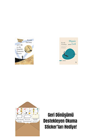 A.P.T.M.  ya da Şimdiki  Zamanın Esrarı + Dipsiz Göl + Okuma Sticker'ları